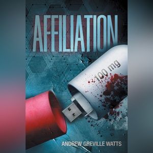Mystery thriller ‘Affiliation’ by Andrew Greville Watts available NOW